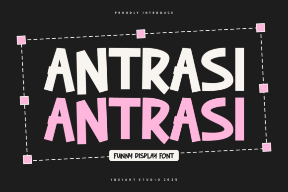 Antrasi: A Playful Display Font That Makes Headlines Stick