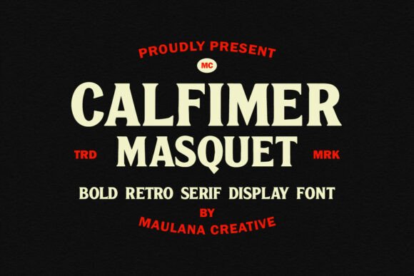 Calfimer Masquet: A Bold, Retro Serif for Editorial Moments That Matter