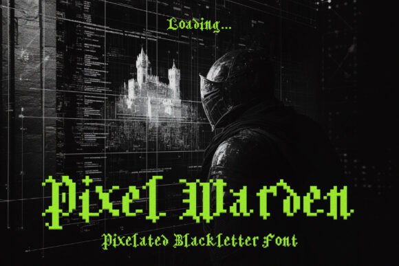 Pixel Warden: A Blackletter Font That Anchors Campaigns